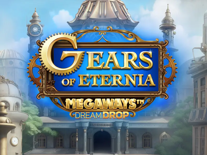 Gears Of Eternia Dream Drop Megaways